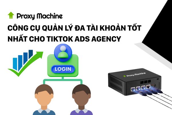 Công cụ quản lý đa tài khoản