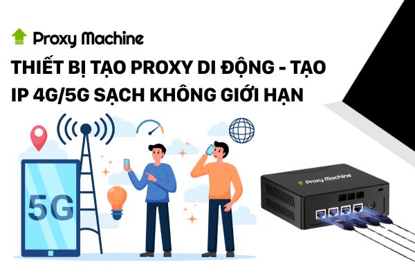 Thiết bị tạo Proxy di động
