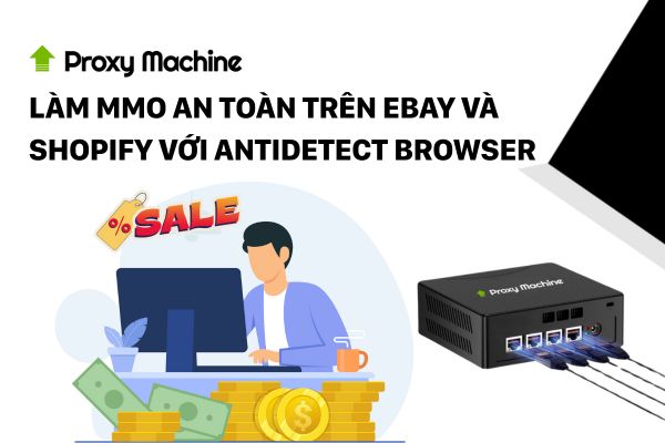 Làm MMO an toàn trên Ebay